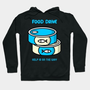 Help others in need - Food drive Hoodie